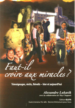 Faut-il croire aux miracles? (1 ex.) - Alexandre Lukasik