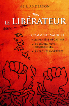Le lib&eacute;rateur - Neil Anderson