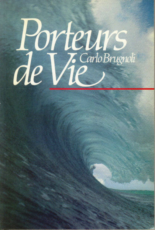 Porteur de vie  (1 ex) - Carlo Brugnoli