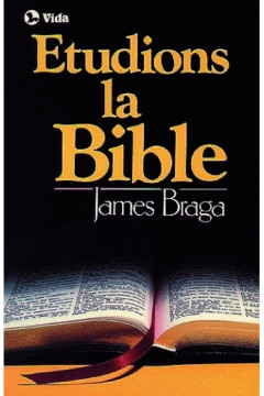 Etudions la Bible - James Braga