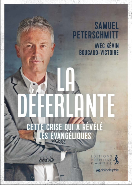 «LA DEFERLANTE» Cette crise qui a révélé les évangéliques - Samuel Peterschmitt / Kévin Boucaud-Victoire