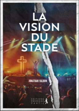 La vision du stade - Jonathan Valbon