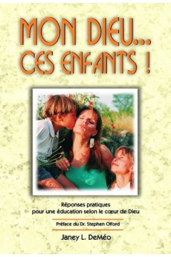 Mon Dieu ces enfants - Janey Dem&eacute;o