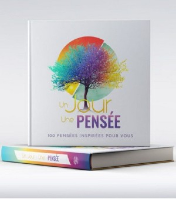 Un jour une pensée – 100 pensées inspirées pour vous - Divers auteurs