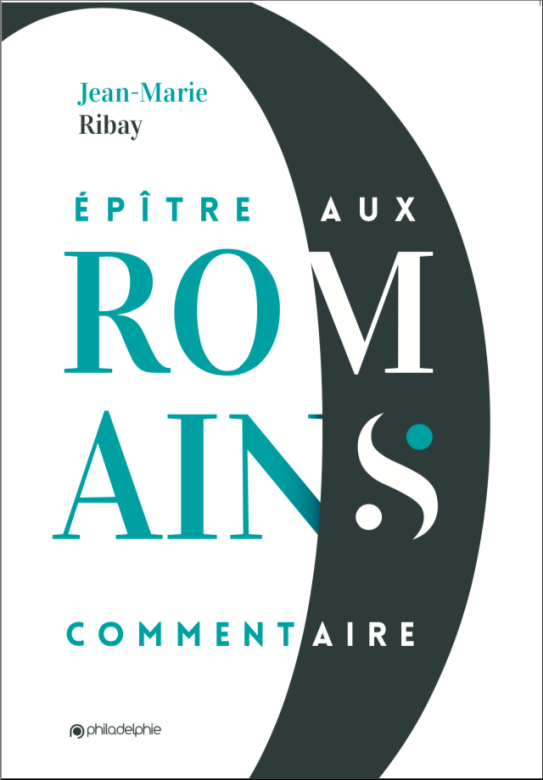 L'Epitre aux Romains - Jean-Marie Ribay