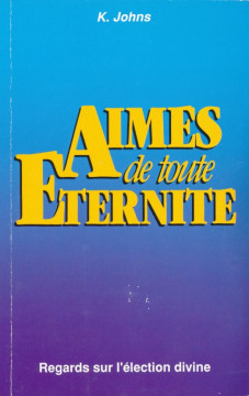 Aim&eacute;s de toute &eacute;ternit&eacute; (1 ex)  - K. Johns