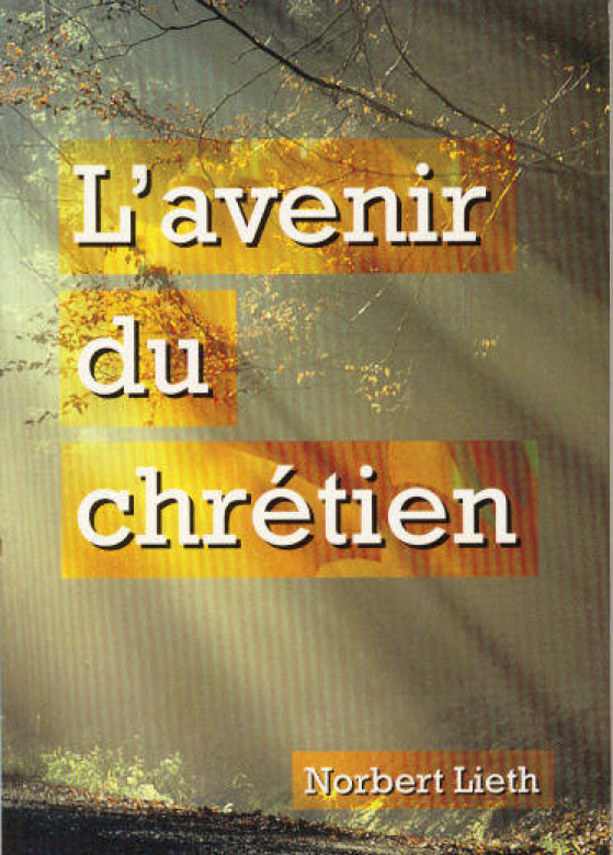 Avenir du chr&eacute;tien (L') (1 ex)  - Lieth Norbert