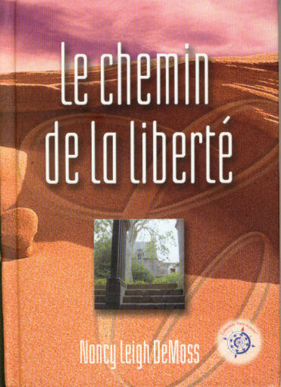 Chemin de la libert&eacute; (Le) (1ex) - Nancy Leigh DeMoss