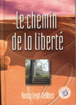 Chemin de la libert&eacute; (Le) (1ex) - Nancy Leigh DeMoss