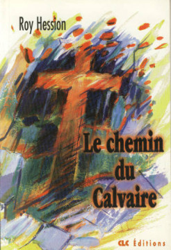 Chemin du Calvaire (Le) (1 ex) - Roy Hession  et Revel