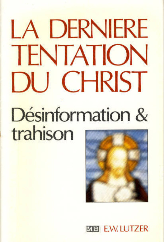 Derni&egrave;re tentation du Christ (La) (1 ex) - Erwin W. Lutzer