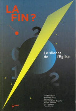 La Fin? le silence de l'Eglise (1 ex) - Divers auteurs