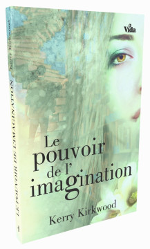 Le pouvoir de l'imagination - Kerry Kirkwood