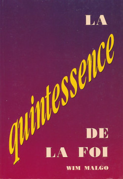 Quintessence de la foi (La)  (1 ex)  - Wim Malgo