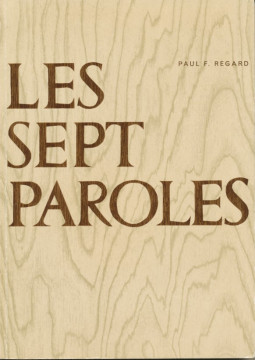 Sept paroles (Les) (1 ex)  - Paul F. Regard