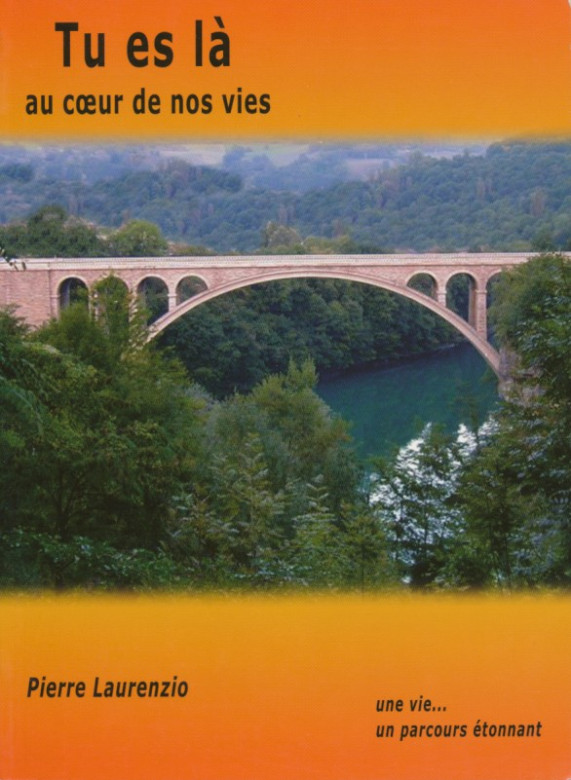 Tu es l&agrave; au c&oelig;ur de nos vies (1 ex)  - Pierre Laurenzio