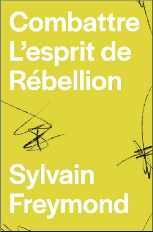 Combattre l’esprit de rébellion - Sylvain Freymond