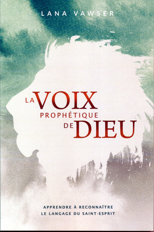 La voix prophétique de Dieu - Lana Vawser