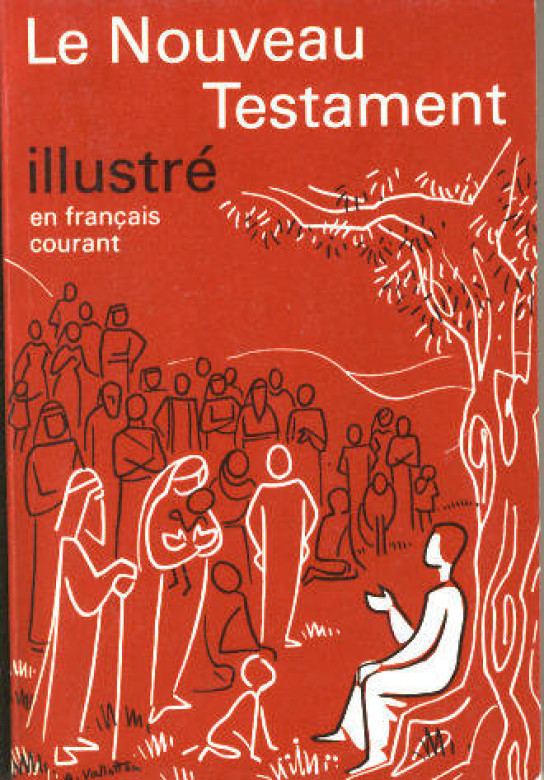 Le Nouveau Testament illustr&eacute; en fran&ccedil;ais courant (1 ex)