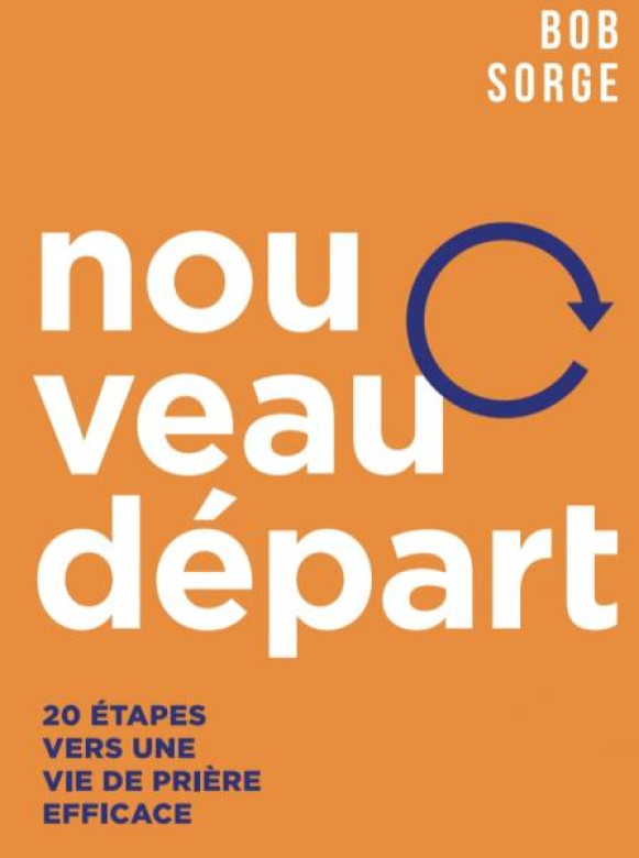 Nouveau départ - Bob Sorge
