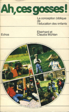 Ah, ces gosses! (1 ex.) - Eberhard et Claudia M&uuml;hlan