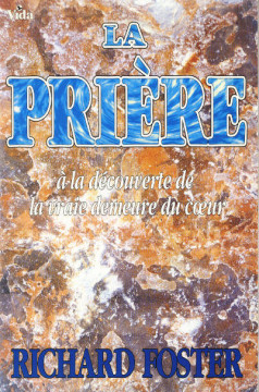 La pri&egrave;re (1 ex) - Richard Foster
