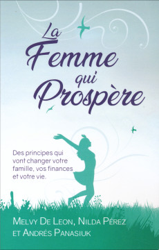 La femme qui prosp&egrave;re - Melvy De Leon, Nilda P&eacute;rez et Andr&eacute;s Panasiuk