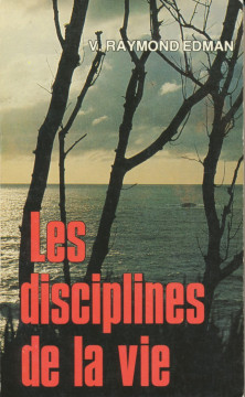 Les disciplines de la vie (1 ex) - V. Raymond Edman