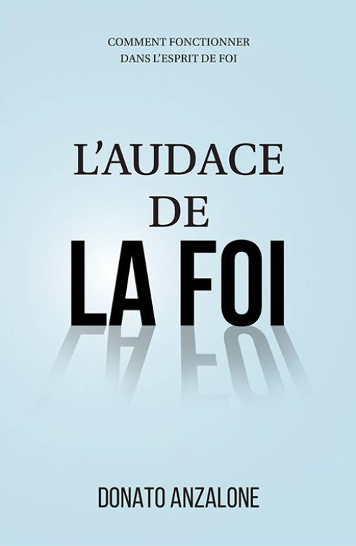 L'audace de la foi - Donato Anzalone