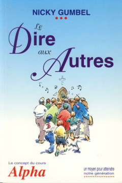 Le dire aux autres (1 ex) - Nicky Gumbel
