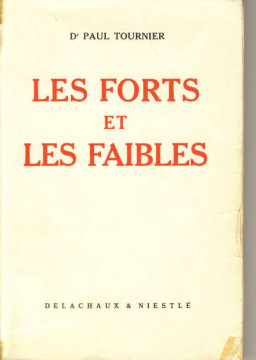 Les forts et les faibles  (1 ex) - Dr Paul Tournier
