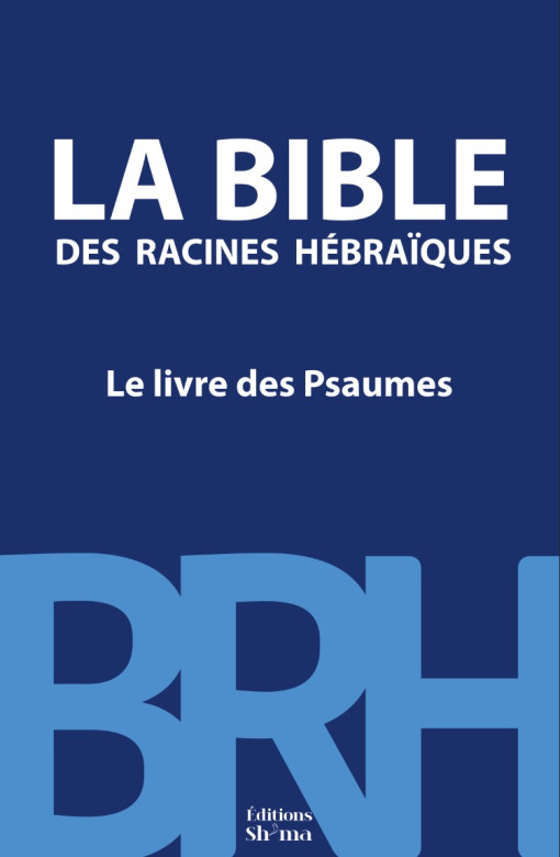 La Bible des Racines Hébraïques – Psaumes