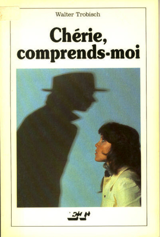 Ch&eacute;rie, comprends-moi  (1 ex)  - Walter Trobisch