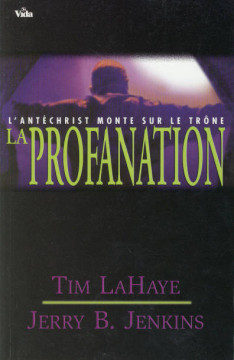 La profanation - Tim LaHaye et Jerry Jenkins