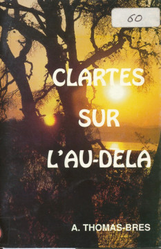 Clart&eacute;s sur l'au-del&agrave;  (1 ex) - Andre Thomas-Bres