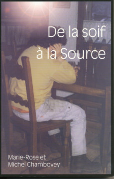 De la soif &agrave; la source (1 ex)   - Marie-Rose et Michel Chambovey