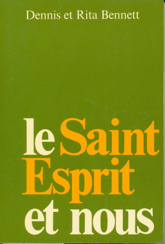 Le Saint-Esprit et nous  (1 ex) - Dennis et Rita Bennett