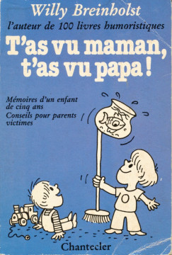 T'as vu maman, t'as vu papa! (1 ex)   - Willy Breinholst