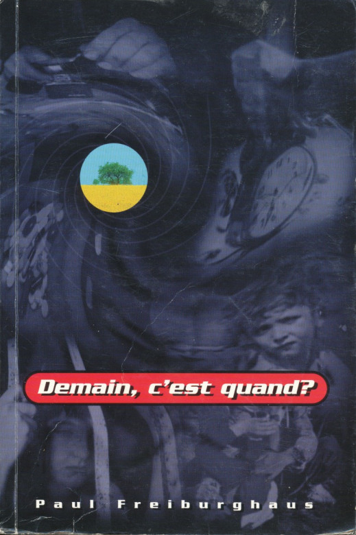 Demain c'est quand ? (1 ex) - Paul Freiburghaus