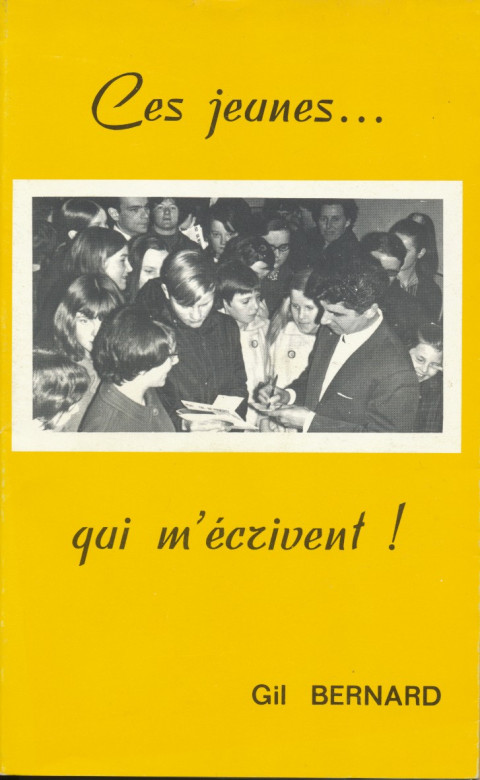 Ces jeunes... qui m'&eacute;crivent ! (1 ex) - Gil BERNARD