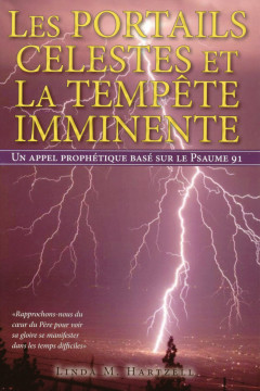 Les portails c&eacute;lestes et la temp&ecirc;te imminente - Linda M. Hartzell
