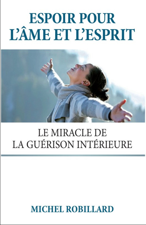 Espoir pour l’âme et l’esprit - Michel Robillard