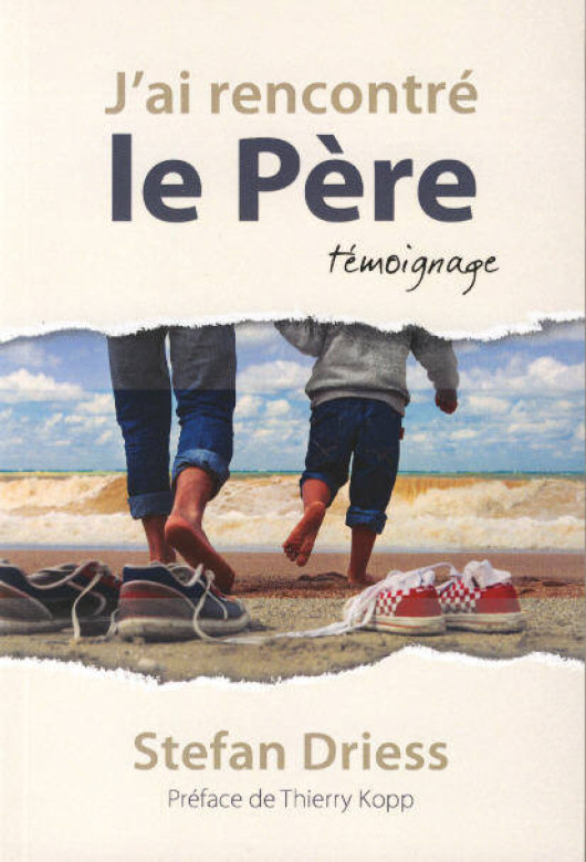 J'ai rencontr&eacute; le P&egrave;re  - Stefan Driess