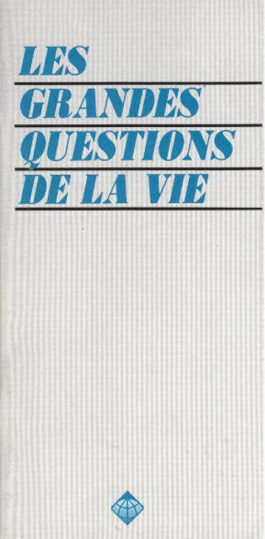 Les grandes questions de la vie  (1 ex)