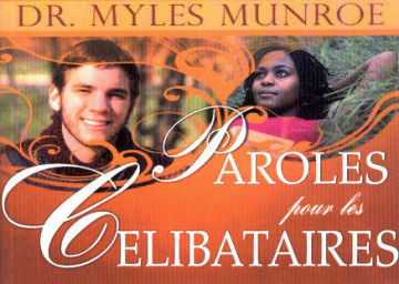 Paroles pour les c&eacute;libataires (1 ex) - Dr Myles Munroe