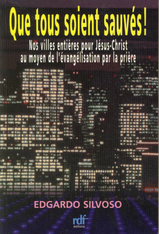 Que tous soient sauv&eacute;s  (1 ex) - Edgardo Silvoso