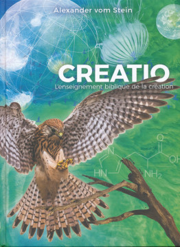 CREATIO L'ENSEIGNEMENT BIBLIQUE DE LA CREATION (1 ex) - Alexander vom Stein