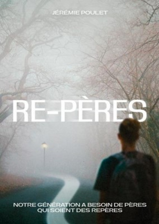 Re-Pères - Jérémy Poulet