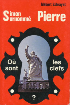 Simon surnomm&eacute; PIERRE  - Idebert Exbrayat