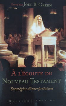 &Agrave; l'&eacute;coute du Nouveau Testament - Joel B. Green